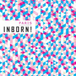 Inborn (LUX) : Paris